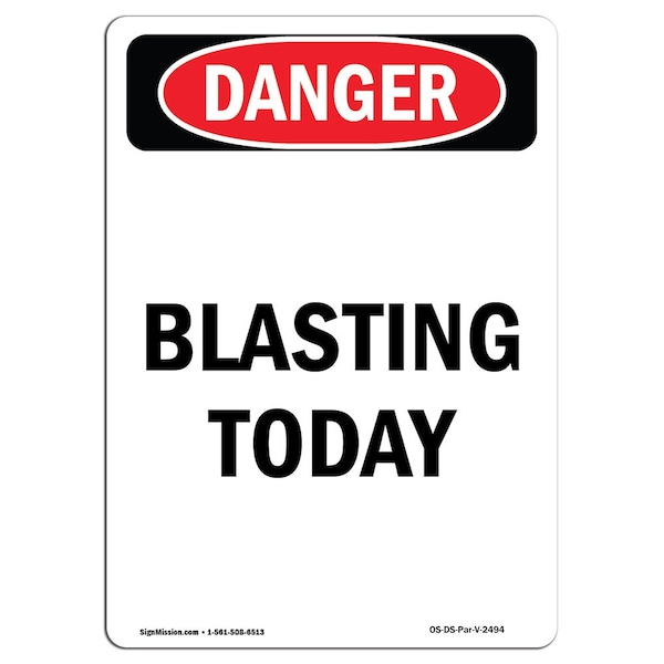 Safety Sign, OSHA Danger, 5" Height, Blasting Today, Portrait, 10PK